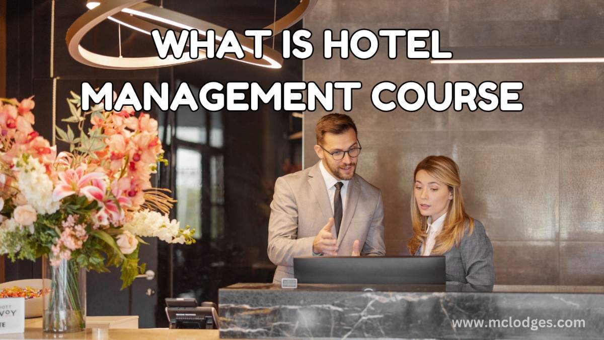 What is Hotel Management Course, its Key Insights and Career Paths